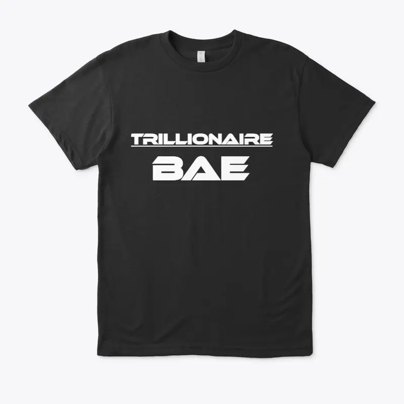 UNISEX-TRILLIONAIRE BAE TSHIRT- BLACK